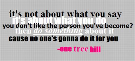 OTH - One Tree Hill Quotes Photo (5500878) - Fanpop