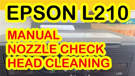 Epson L210 manual nozzle check & head cleaning - YouTube