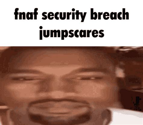 Fnaf Security Breach Jumpscare GIF – Fnaf Security Breach Jumpscare Jumpscare Gif – discover and ...