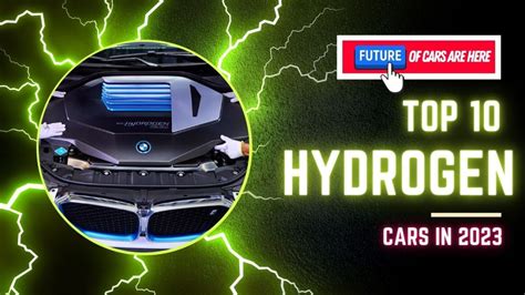 Revving Up For The Future: Top 10 Hydrogen Fuel Cars 2023 - Hydroge ...