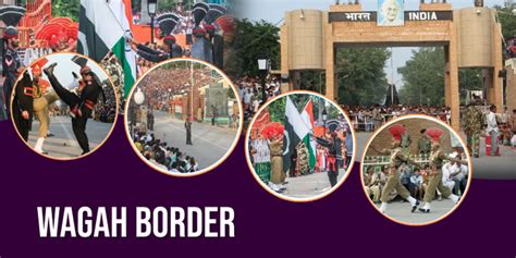 Wagah Border Amritsar-History, Ceremony, Timing & Location