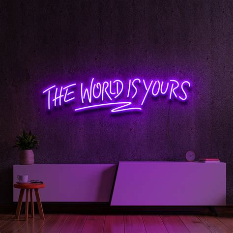 "The World Is Yours" Neon Sign#N#– Neon Icons