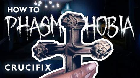 How to Use the Crucifix - Phasmophobia - Phasmophobia videos