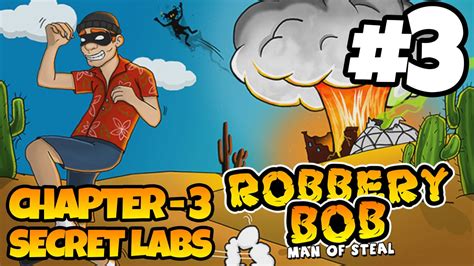 Robbery Bob - Chapter 3 - SECRET LABS - iOS/Android - Gameplay Video - Part 3 - YouTube