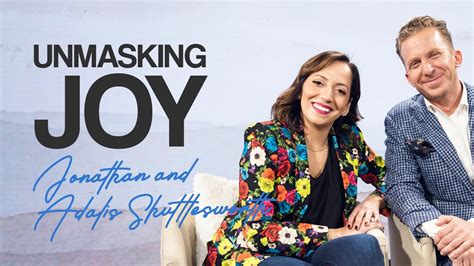 Unmasking Joy | Jonathan and Adalis Shuttlesworth, Suzy Lamb - YouTube