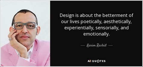 TOP 9 QUOTES BY KARIM RASHID | A-Z Quotes