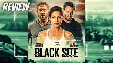 Black Site 2022 - Review | Jason Clarke, Michelle Monaghan Thriller Movie - YouTube