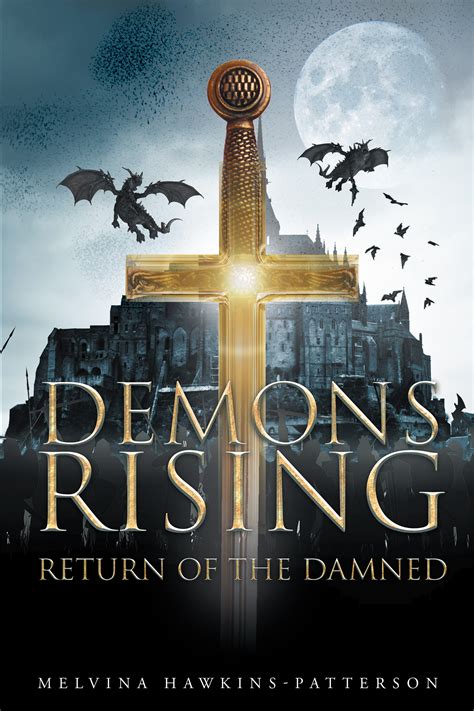 Melvina Hawkins-Patterson's New Book “Demons Rising Return of the Damned” is a Compelling and ...