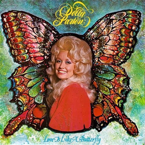 Dolly Parton - Love Is Like a Butterfly Lyrics and Tracklist | Genius