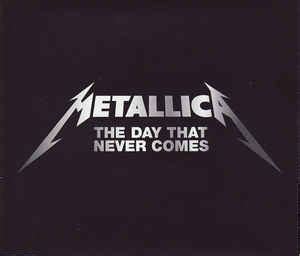 Metallica – The Day That Never Comes (2008, CD) - Discogs