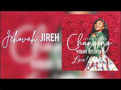 Jehovah Jireh Lyrics - Jekalyn Carr - Zion Lyrics