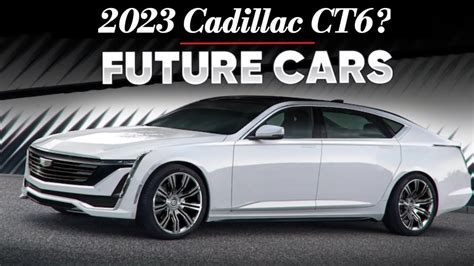 2023 Cadillac CT6/CT7 Coming Soon? - YouTube