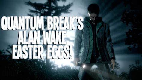 Quantum Break's Alan Wake Easter Eggs - YouTube