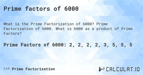 Prime factors of 6000 - Calculatio