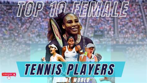 TOP 10 FEMALE TENNIS PLAYERS IN THE WORLD 2023 || female tennis players ...