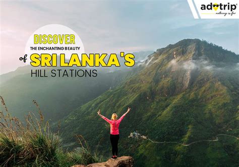 Hill Stations in Sri Lanka 2023: Exploring Serenity and Beauty