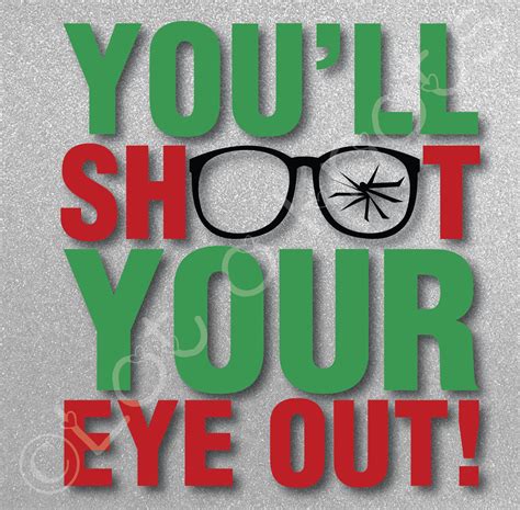 You'll Shoot Your Eye Out Funny t-shirt design A | Etsy