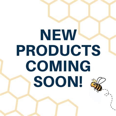 New Products Coming Soon! - Bee My Blessing