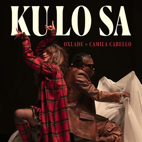 ‎KU LO SA - Single - Album by Oxlade & Camila Cabello - Apple Music