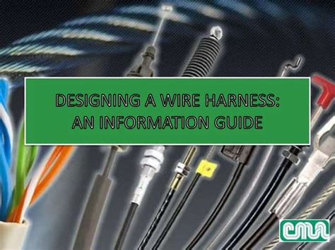 Designing A Wire Harness: An Information Guide | PPT