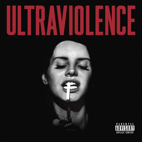 Ultraviolence - Lana Del Rey