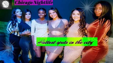 Chicago Nightlife: My favorite places to visit! - YouTube