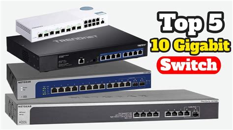 Best 10gb Switch 2021 | Best 10 Gigabit Switch for Home Network - YouTube