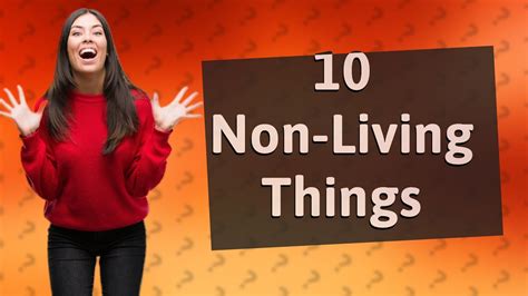 What are 10 non-living things? - YouTube