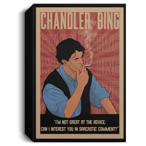 Chandler Bing smoke poster, canvas - Bucktee.com