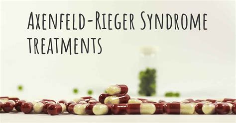 What are the best treatments for Axenfeld-Rieger Syndrome?