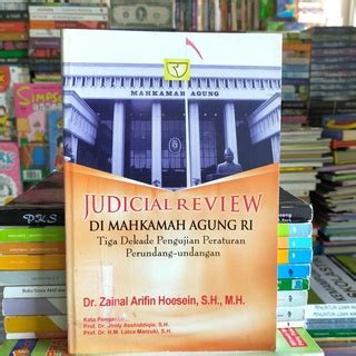 Jual Buku Judicial Review Di Mahkamah Agung RI Oleh Zainal Arifin Hoesein Rajawali Pers | Shopee ...