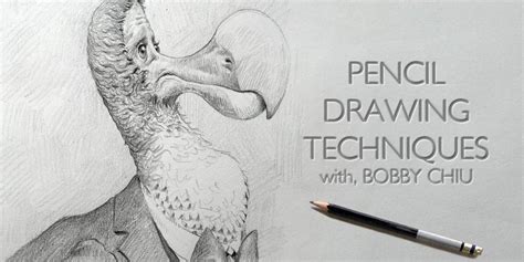 Pencil Drawing Techniques with Bobby Chiu