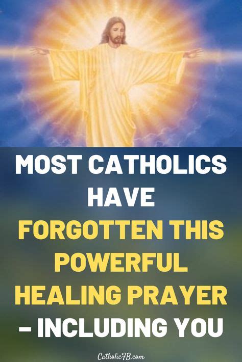 Most Catholics Have Forgotten This Powerful Healing Prayer – Including You | Prayers for healing ...