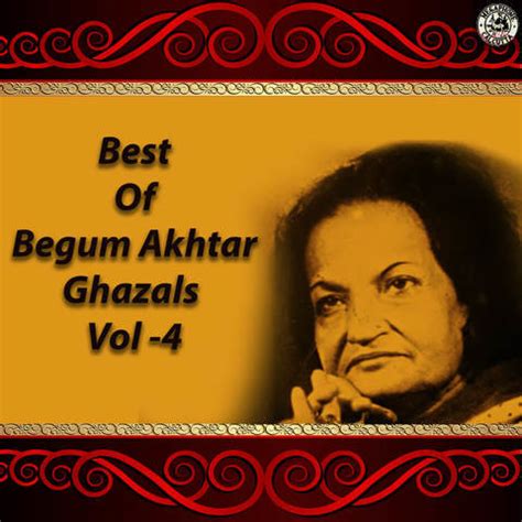 Best of Begum Akhtar Ghazals Vol 4 Songs Download: Best of Begum Akhtar Ghazals Vol 4 MP3 Songs ...