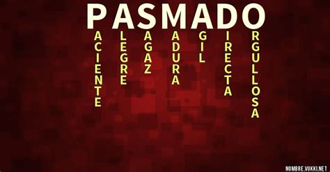 Qué significa pasmado