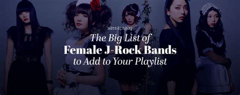 The Big List of Female J-Rock Bands to Add to Your Playlist | Yatta-Tachi