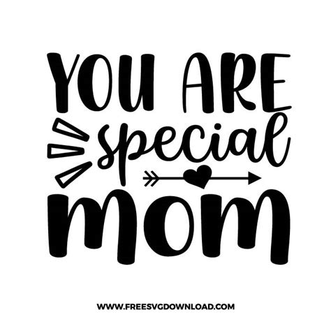 You are special mom SVG & PNG free cut files | Free SVG Download