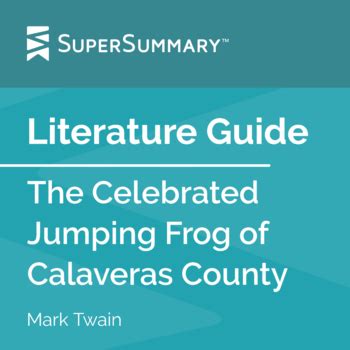 The Celebrated Jumping Frog of Calaveras County Literature Guide