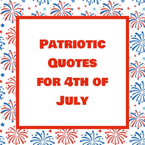 Patriotic 4th Of July Quotes - PicCollage