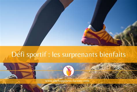 Défi sportif : les surprenants bienfaits - Happiness Factory