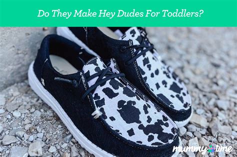 Do They Make Hey Dudes For Toddlers? | Mummy Time