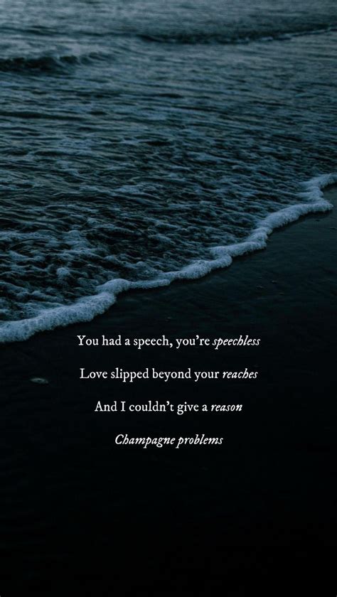 Taylor Swift - champagne problems | Inspiration zitate, Song zitate ...