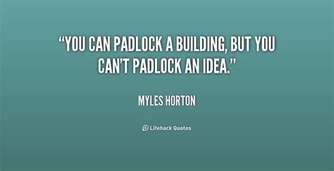 Myles Horton Quotes. QuotesGram