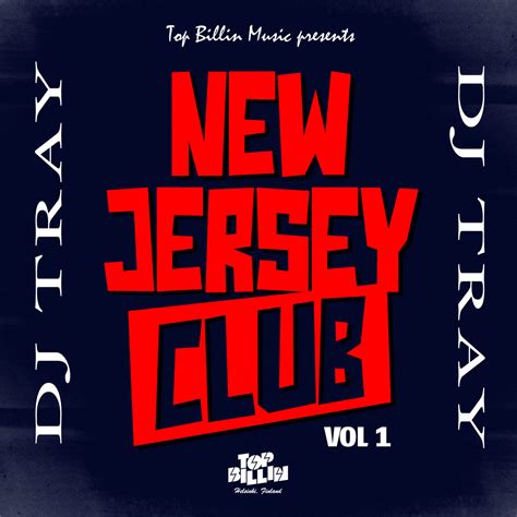 New Jersey Club EP | DJ Tray | Top Billin Music