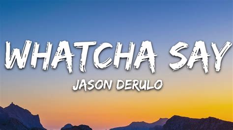 Jason Derulo - Whatcha Say (Lyrics) Chords - Chordify