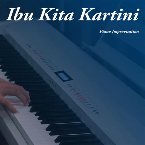 Ibu Kita Kartini (Piano) - Single by Rafael Atantya | Spotify