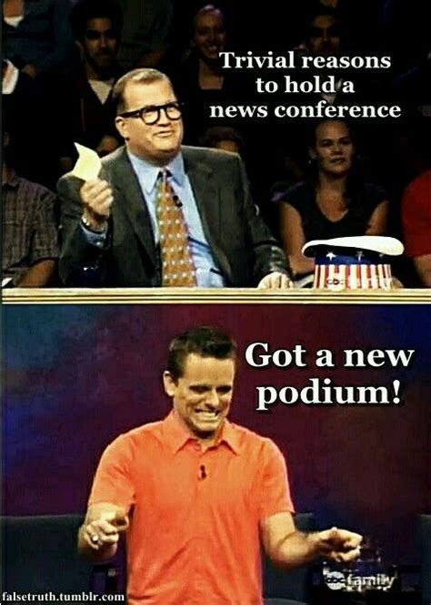 Some people might like to know when others get a new podium. | Whose line, Really funny, Stupid ...