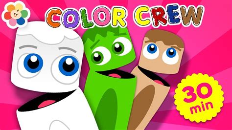 Learn Colors for Babies w Color Crew | 30 Min Compilation | Educational ...