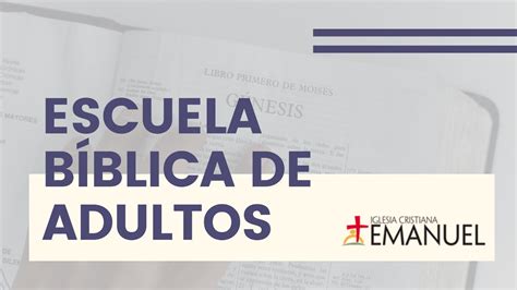 Escuela Bíblica para adultos Iglesia Emanuel - YouTube