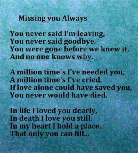 Poem ,Missing you always. You never said I"m leaving,you never said goodbye......... | Grieving ...